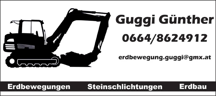 Guggi Günther - Erdbewegungen - Steinschlichtungen - Erdbau